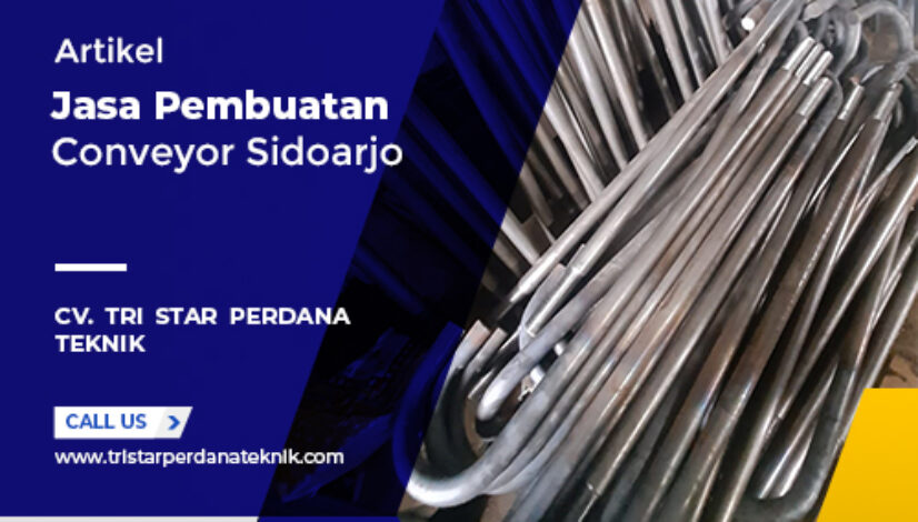 Jasa Pembuatan Conveyor Sidoarjo