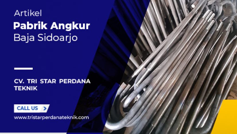 Pabrik-angkur-baja-Sidoarjo