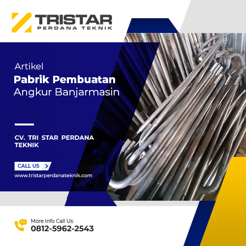 pabrik-pembuatan-angkur-banjarmasin
