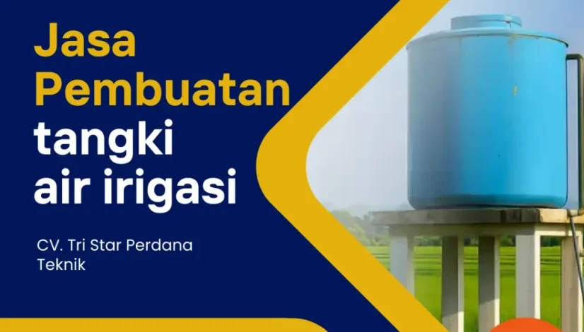 Jasa Pembuatan tangki air irigasi