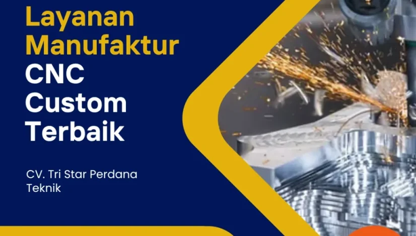 Layanan Manufaktur CNC Custom Terbaik