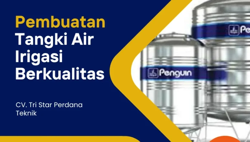 Pembuatan Tangki Air Irigasi Berkualitas