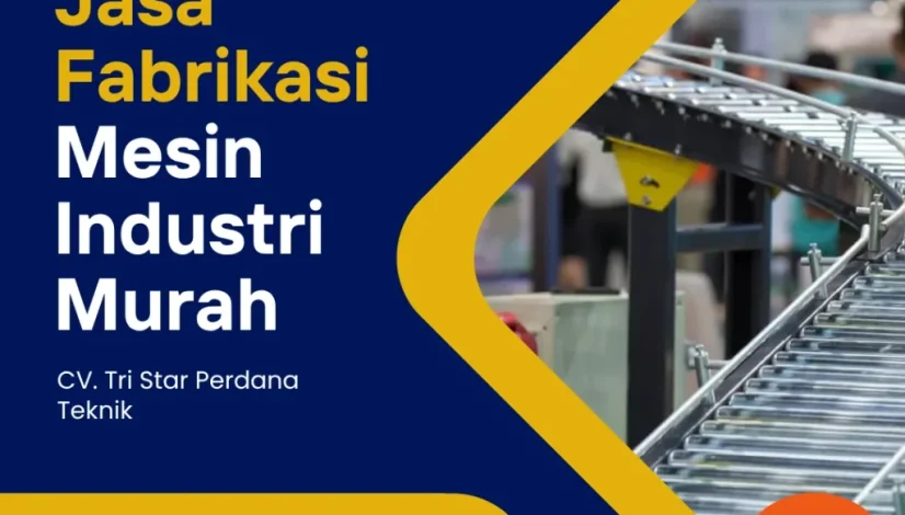 Jasa Fabrikasi Mesin Industri Murah